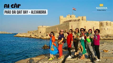  Pháo Đài Alexandria! Biểu tượng lịch sử và vẻ đẹp cổ xưa của Ai Cập